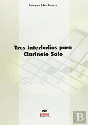 Tres Interludis Para Clarinete Solo