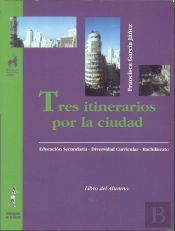 Tres Itinerarios Por La Ciudad. Área Socio-Ingüística