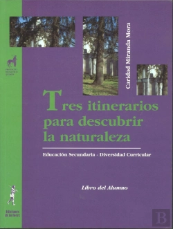 Bertrand.pt - Tres Itinerarios Por La Naturaleza. Área Científico-Tecnológica