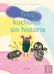 Tres Kuchulús Sin Historia