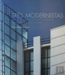 Três Modernistas