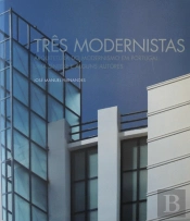 Três Modernistas