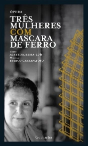Três Mulheres com Máscara de Ferro