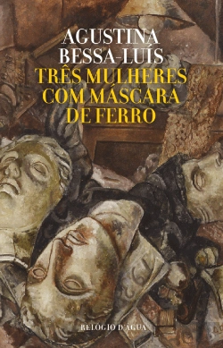 Bertrand.pt - Três Mulheres com Máscara de Ferro