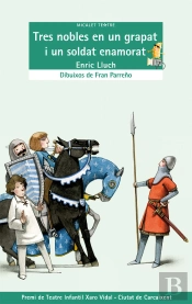 Tres Nobles En Un Grapat I Un Soldat Enamorat