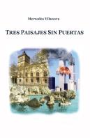 Tres Paisajes Sin Puertas