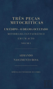 Três Peças Mitocríticas I: Um Édipo - o Drama Ocultado