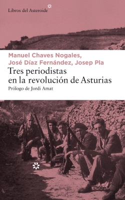 Bertrand.pt - Tres Periodistas En La Revolución De Asturias