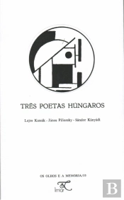 Três Poetas Húngaros