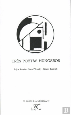 Bertrand.pt - Três Poetas Húngaros