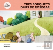 Tres Porquets Durs De Rosegar