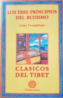 Tres Principios Budistas, Los