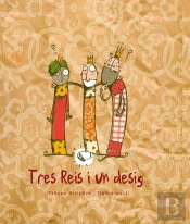 Tres Reis I Un Desig