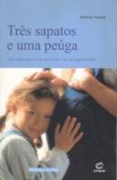 Três Sapatos e uma Peúga