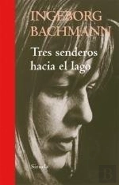 Tres Senderos Hacia El Lago