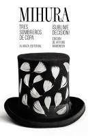 Tres Sombreros De Copa / ¡Sublime Decisión!