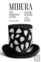 Tres Sombreros De Copa / ¡Sublime Decisión!