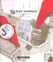 Tres Tambors, Els