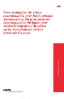 Tres Trabajos De Clase Coordinados Por José Antonio Sarmiento Y Un Proyecto Deinvestigación Dirigido