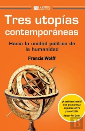 Tres Utopías Contemporáneas