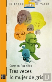 Tres Veces La Mujer De Gris