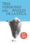 Tres Versiones Rivales De La Etica