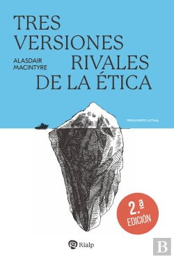 Bertrand.pt - Tres Versiones Rivales De La Etica
