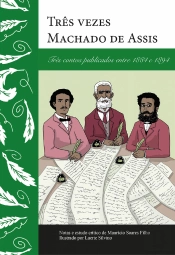 Três Vezes Machado De Assis