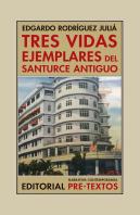 Tres Vidas Ejemplares Del Santurce Antiguo