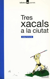Tres Xacals A La Ciutat