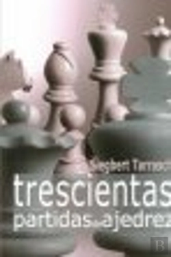 Bertrand.pt - Trescientas Partidas De Ajedrez