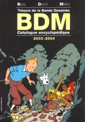 Tresor De La Bande Dessinee ; Catalogue Encyclopedique ; Edition 2003-2004