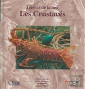 Trésor De La Mer ; Les Crustacés