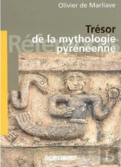 Trésor De La Mythologie Pyrénéenne