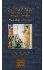 Trésor De La Prédication ; L'Éloquence Sacrée, De Saint Augustin À Benoît Xvi