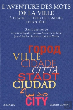 Bertrand.pt - Trésor Des Mots De La Ville À Travers Le Temps, Les Langues, Les Sociétés