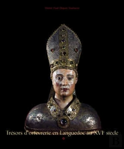 Bertrand.pt - Trésor D'Orfèvrerie En Languedoc Au Xvie Siècle