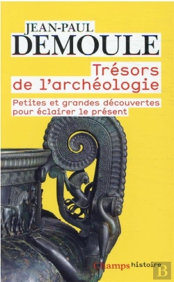 Bertrand.pt - Tresors De L'Archeologie - Petites Et Grandes Decouvertes Pour Eclairer Le Present