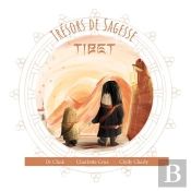 Trésors De Sagesse : Tibet