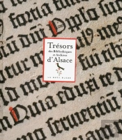 Tresors Des Bibliotheques Et Archives D'Alsace