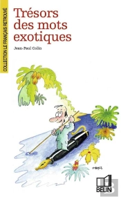Trésors Des Mots Exotiques
