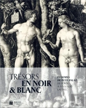 Tresors En Noir Et Blanc - Album Exposition Petit Palais 2023