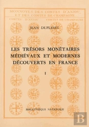 Trésors Monétaires Tome 1 : Les Trésors Monétaires Médiévaux Et Modernes Découverts En France Tome 1