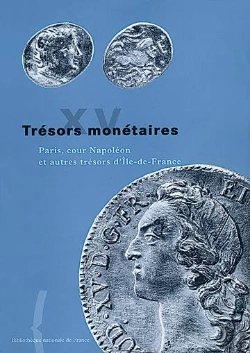Bertrand.pt - Trésors Monétaires Tome 15 : Paris, Cour Napoléon Et Autres Trésors De L'Île-De-France