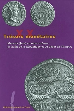 Bertrand.pt - Trésors Monétaires Tome 20 : Meussia (Jura) Et Autres Trésors De La Fin De La République Et Du Début De L'Empire