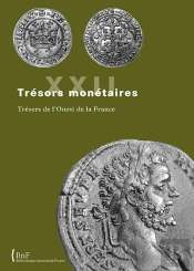 Trésors Monétaires Tome 22 : Trésors De L'Ouest De La France
