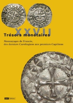 Bertrand.pt - Trésors Monétaires Tome 27 : Monnayages De Francie, Des Derniers Carolingiens Aux Premiers Capétiens