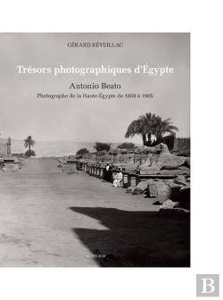 Bertrand.pt - Trésors Photographiques D'Egypte : Antonio Beato
