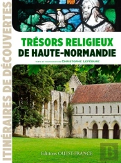 Trésors Religieux De Haute Normandie