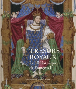 Bertrand.pt - Trésors Royaux ; La Bibliothèque De François Ier